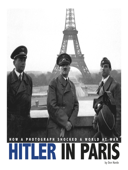 Title details for Hitler in Paris by Don Nardo - Available